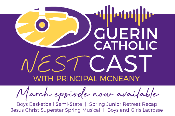 Listen to the March 2023 Guerin Catholic podcast!